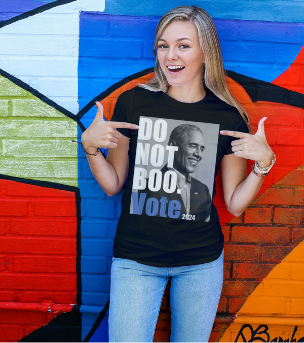 Barack Obama Do Not Boo Vote T-Shirt