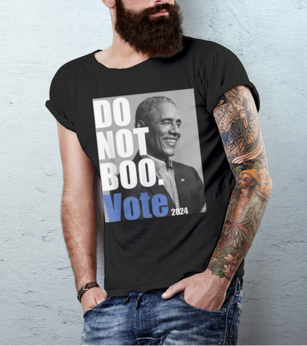 Barack Obama Do Not Boo Vote T-Shirt