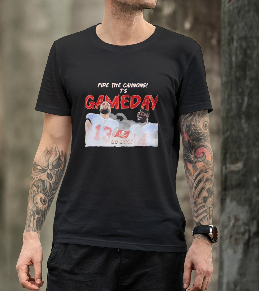 Fire The Cannons It's Gameday Go Bucs Buccaneers Gameday T-Shirt