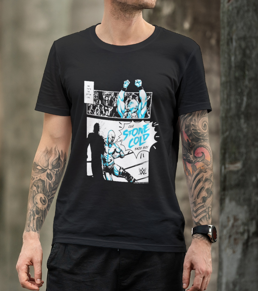 Stone Cold Steve Austin WWE Comic Panel Cuz Stone Cold Said So T-Shirt