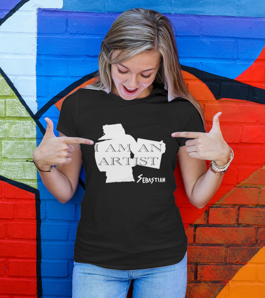 I AM AN ARTIST SEBASTIAN T-Shirt