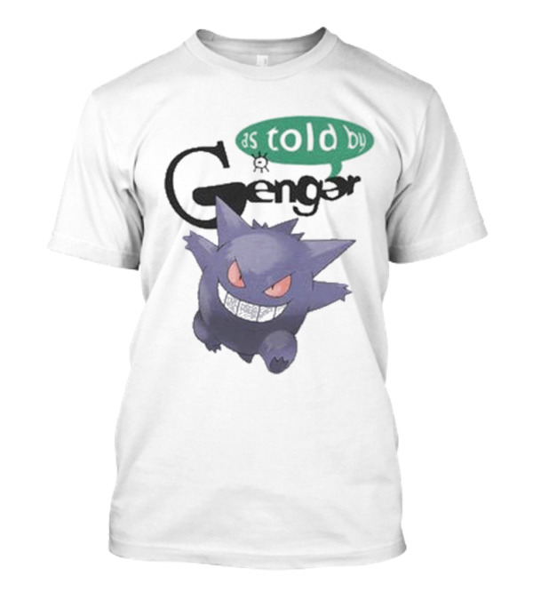 Pokemon As Told By Gengar Ghost-Type Adventure T-Shirt