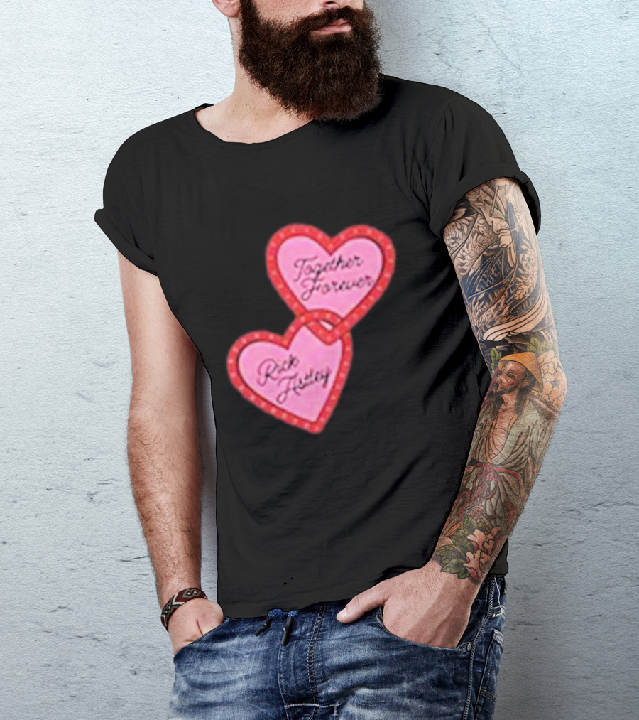 Together Forever Rick Astley Hearts Black T-Shirt