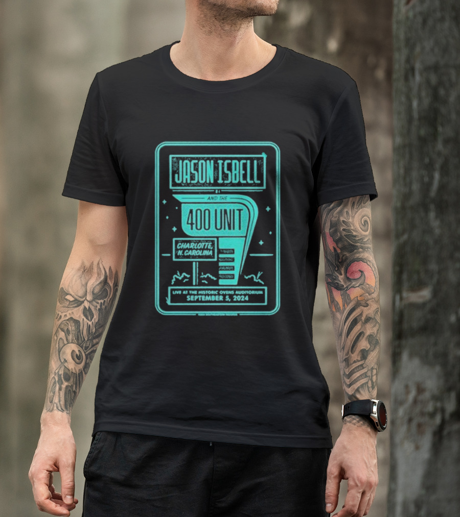 Jason Isbell And The 400 Unit Live At The Historic Ovens Auditorium Charlotte NC September 5 T-Shirt