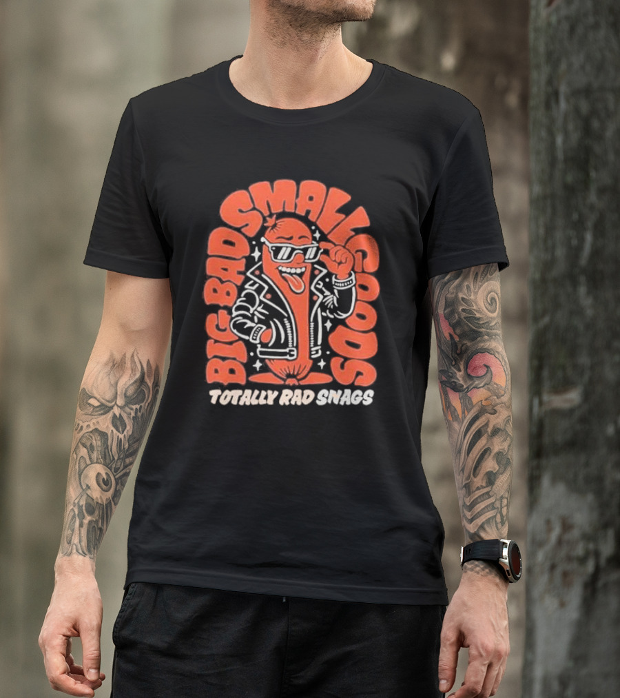 Totally Rad Snags Big Bad Smallgoods Cool Sausage In Leather Jacket T-Shirt