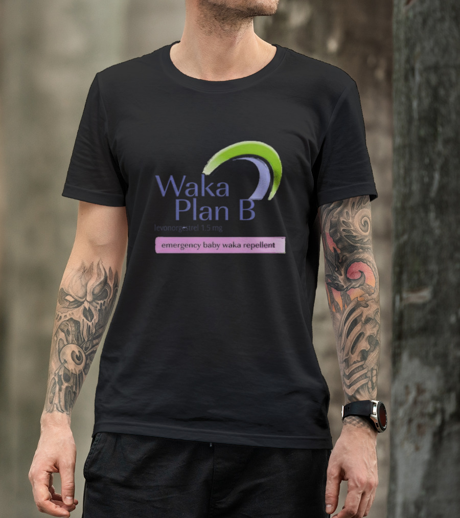 Waka Plan B Emergency Baby Waka Repellent T-Shirt