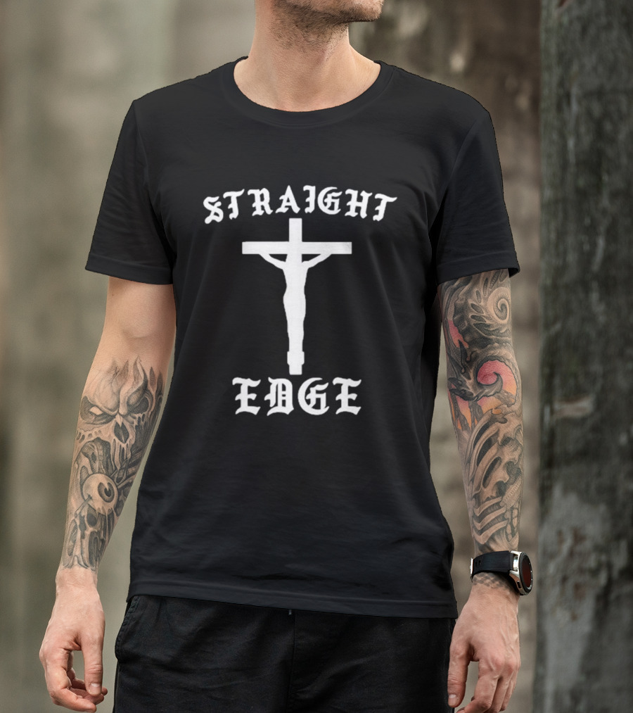 Straight Edge Heelest He Deserved It T-Shirt