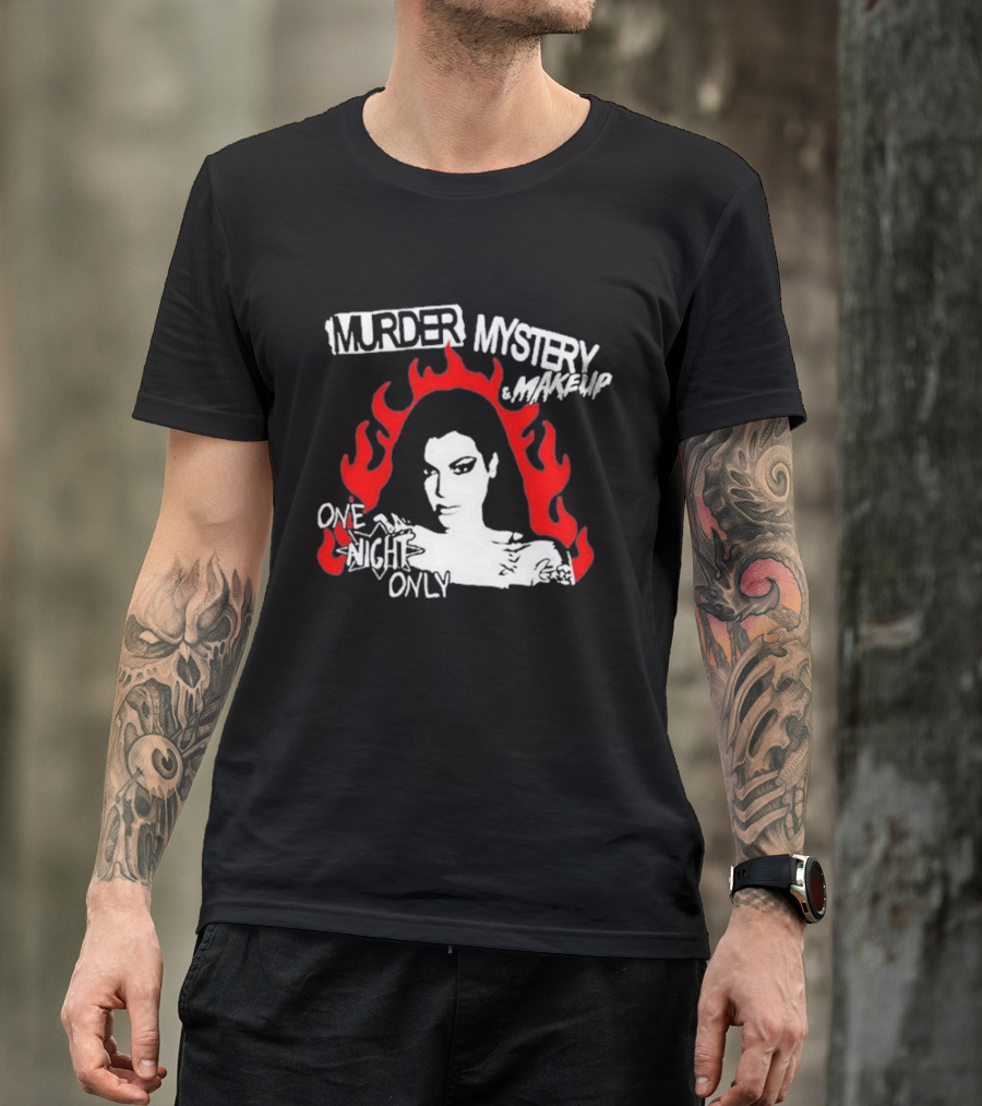 Murder Mystery And Makeup One Night Only Bailey Sarian Flames T-Shirt
