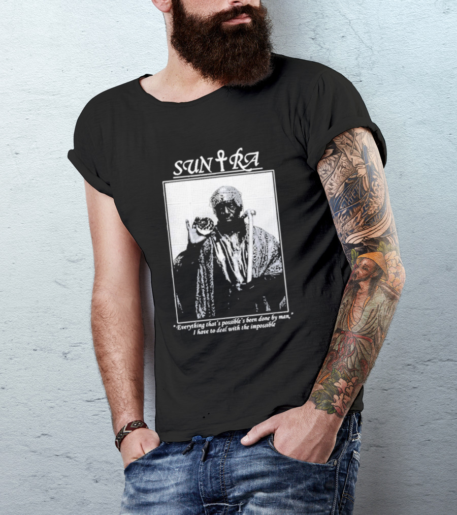 Sun Ra Everything That's Possible Online Ceramics The Impossible T-Shirt