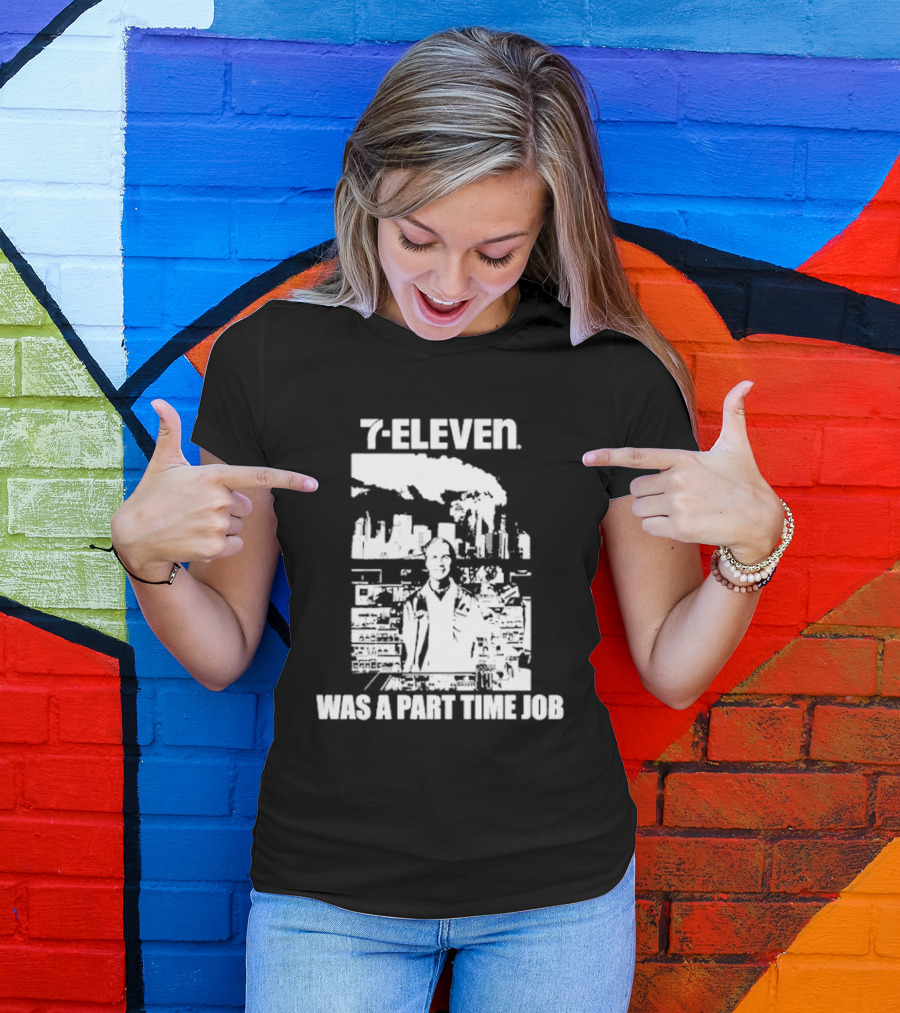 7-Eleven Was A Part Time Job Crustin Bieber T-Shirt