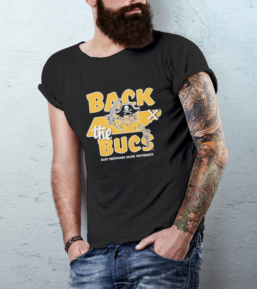Back The Bucs East Tennessee State University Pirate T-Shirt