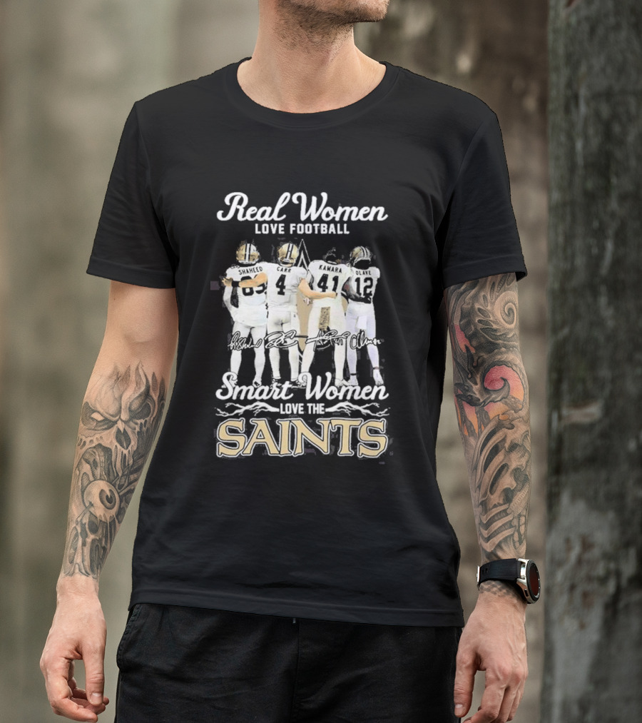 Real Women Love Football Smart Women Love The Saints Shaheed Carr Kamara Olave T-Shirt