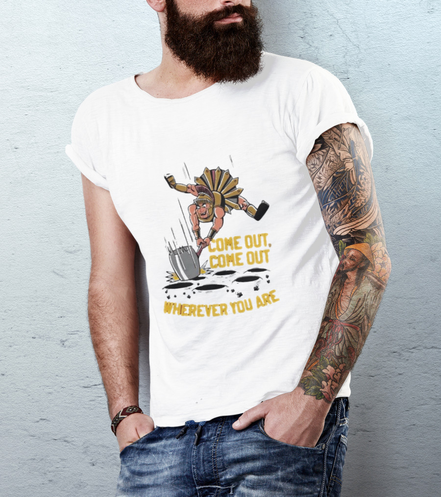 Come Out Come Out Wherever You Are Roman Gladiator Digging T-Shirt