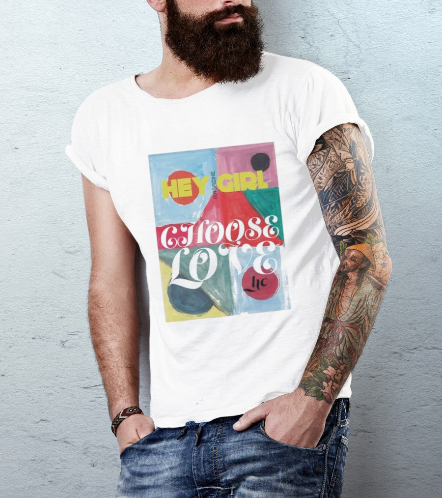 Hey Girl Magazine Choose Love Helena Christensen Collab T-Shirt