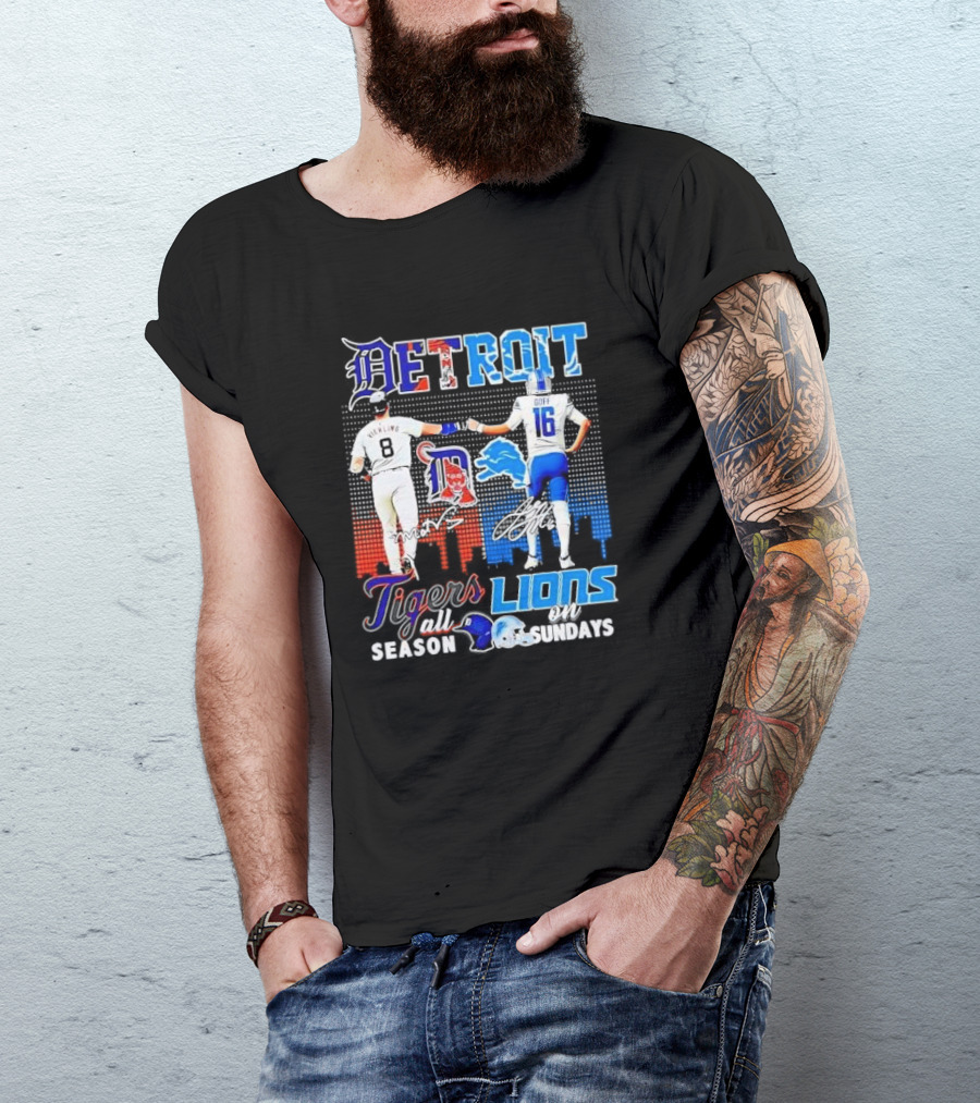 Detroit Tigers And Lions All Season On Sundays Verlander Goff Signatures T-Shirt