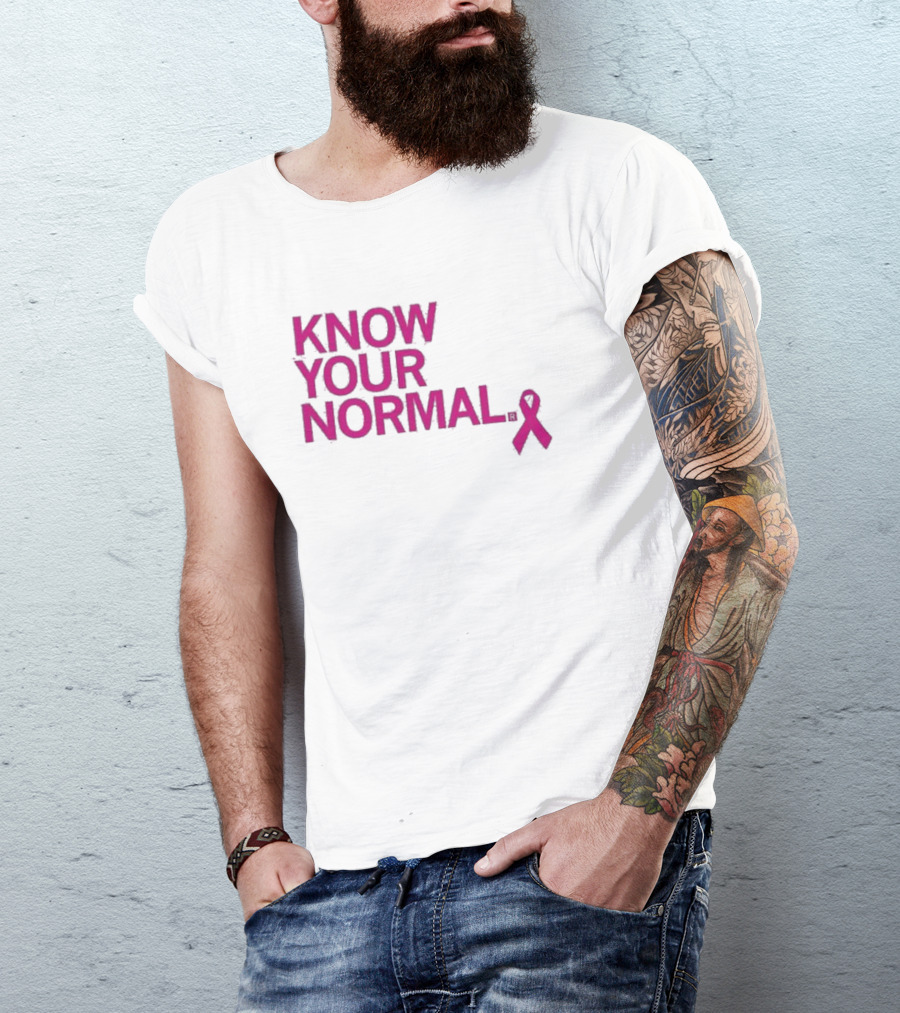 Know Your Normal Breast Cancer Awareness Pink T-Shirt