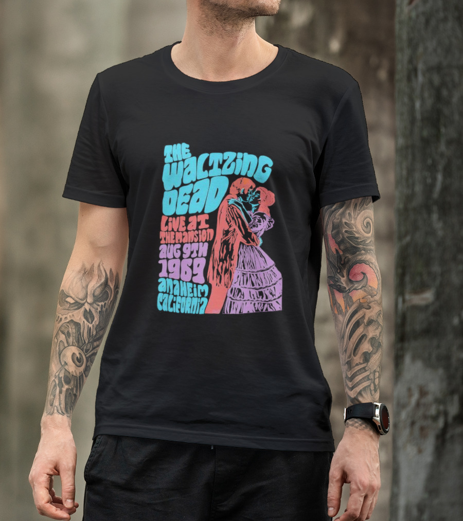 The Waltzing Dead Live At The Mansion Aug 9th 1969 Anaheim California Vintage Concert T-Shirt