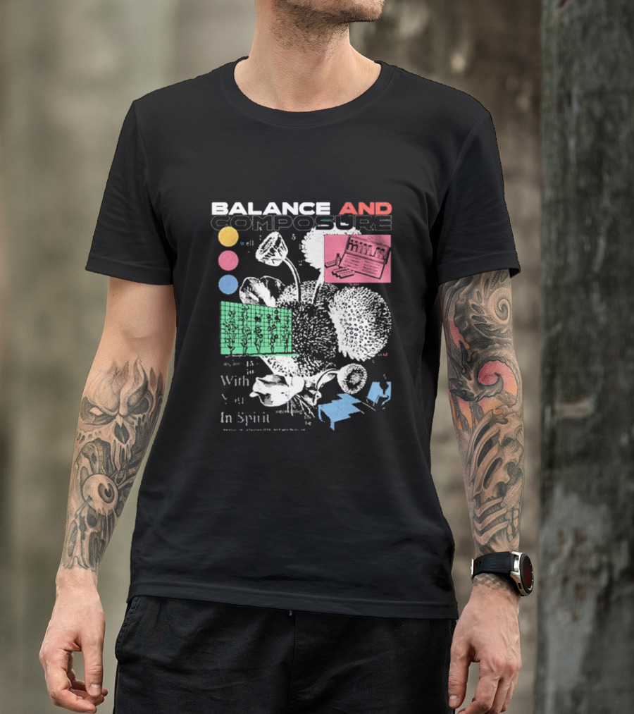 BALANCE AND COMPOSURE WELL WITH YOU IN SPIRIT FLORAL T-Shirt