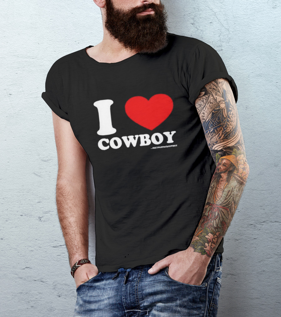 Seeyouspacecowboy I Love Cowboy T-Shirt