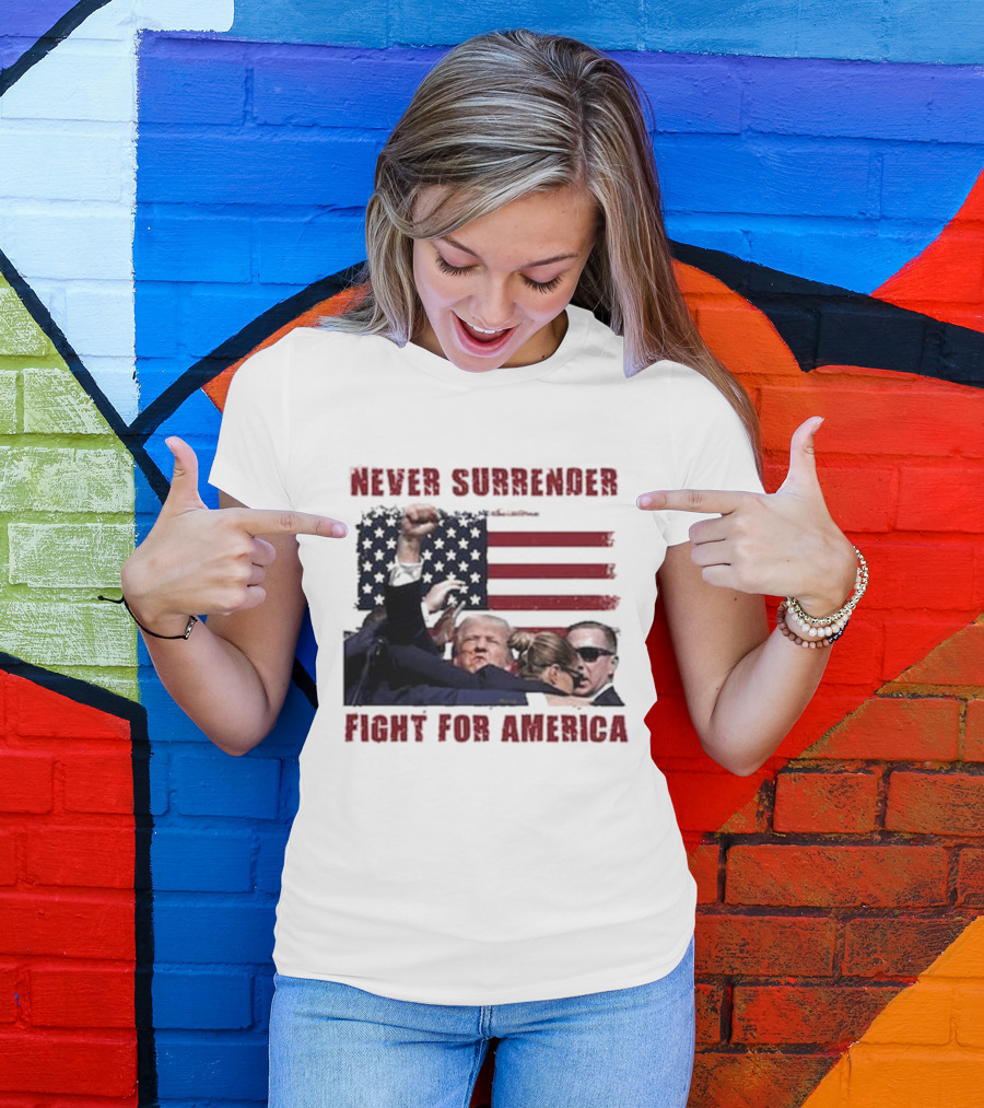 Never Surrender Fight For America Flag Background Patriot Stance T-Shirt