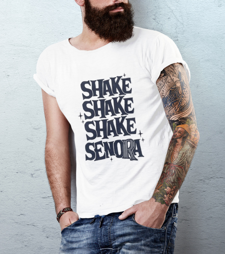Shake Shake Shake Senora Text With Star Accents T-Shirt