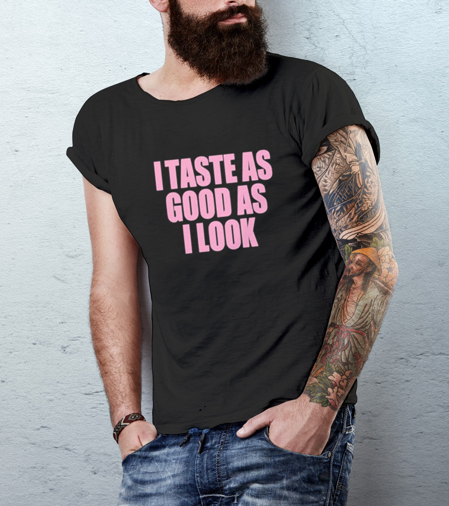 Cherrykitten I Taste As Good As I Look T-Shirt