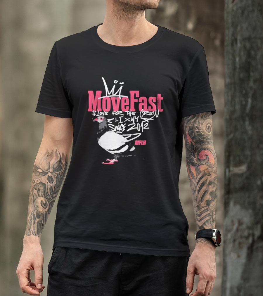 Move Fast Love For The Crew NYC Since 2012 Pigeon MFLH T-Shirt