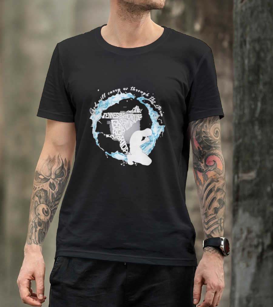 Pray For Florida God Will Carry Us Through The Storm Tennessee North Carolina Georgia Virginia Maryland Hurricane Milton T-Shirt