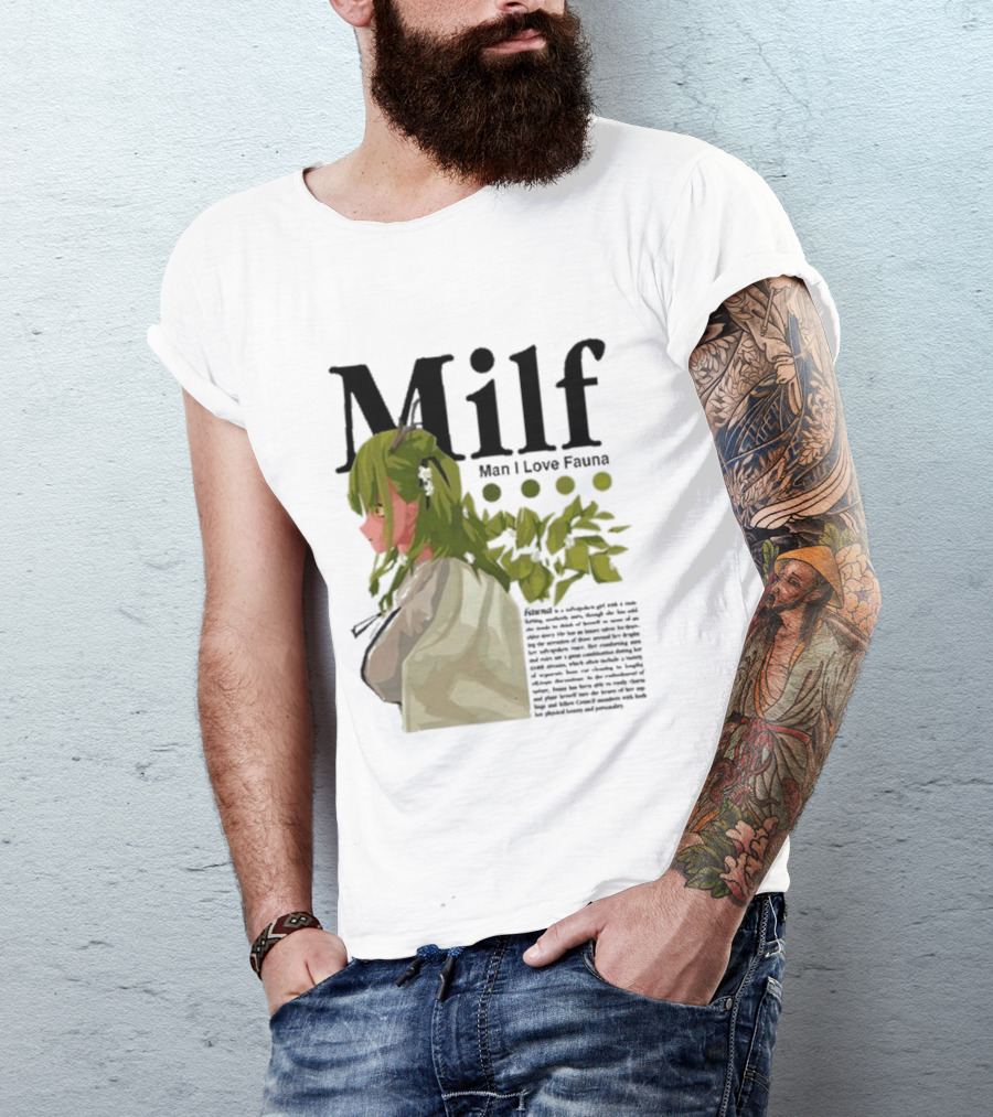 Milf Man I Love Fauna Emico Otero Green Hair Girl With Leaves T-Shirt
