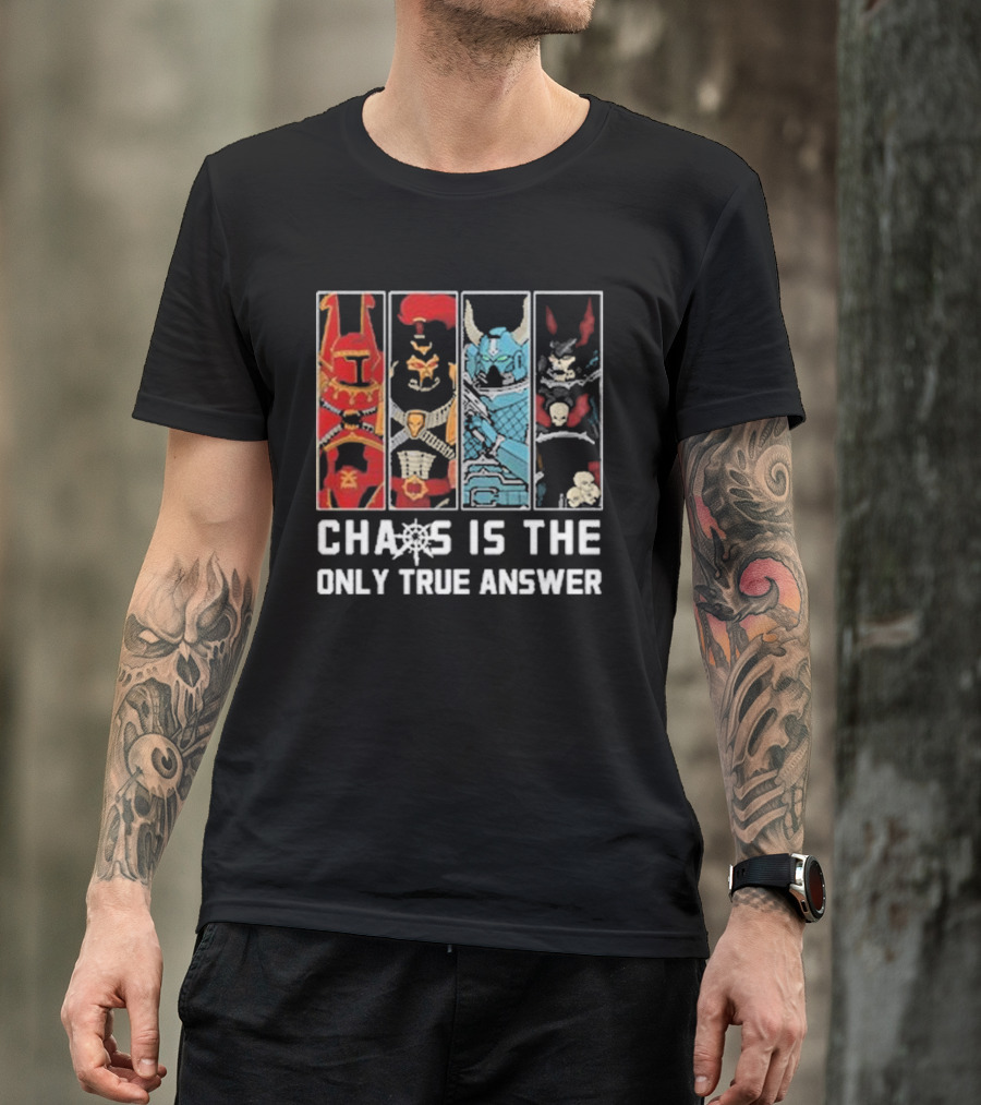 Chaos Is The Only True Answer Warhammer 40k Helms And Skulls Quadrant T-Shirt