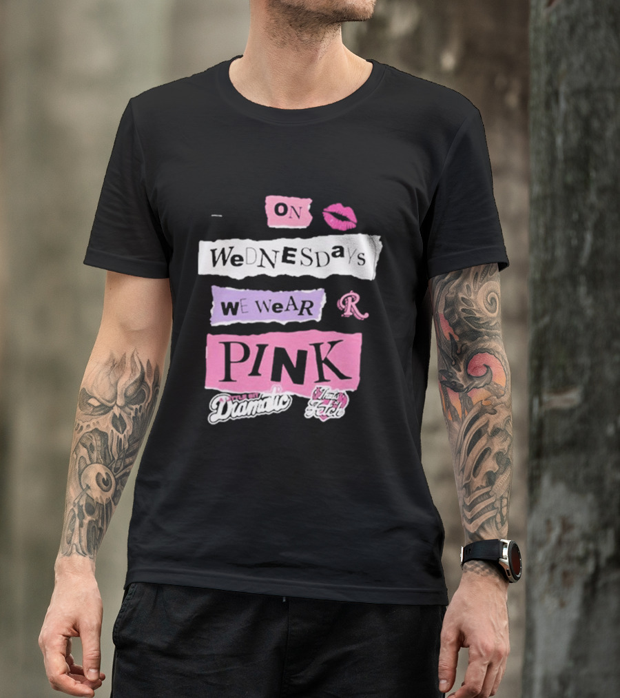 On Wednesdays We Wear Pink Mean Girls Drama Queen Fetch Lips T-Shirt