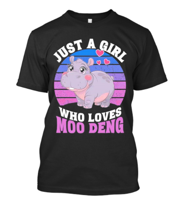 Just A Girl Who Loves Moo Deng Cute Hippo With Hearts T-Shirt