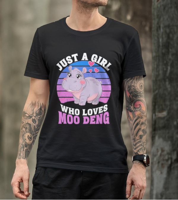 Just A Girl Who Loves Moo Deng Cute Hippo With Hearts T-Shirt