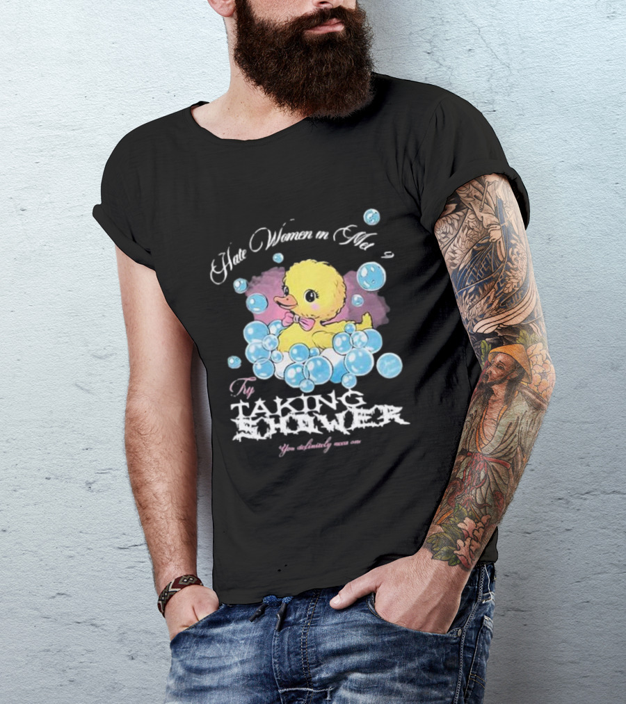 Hate Women In Met Gala Try Taking A Shower You Absolutely Nasty One T-Shirt