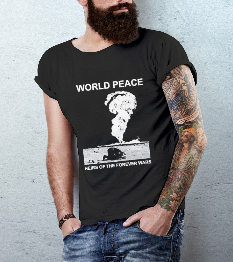 World Peace Heirs Of The Forever Wars Explosion T-Shirt