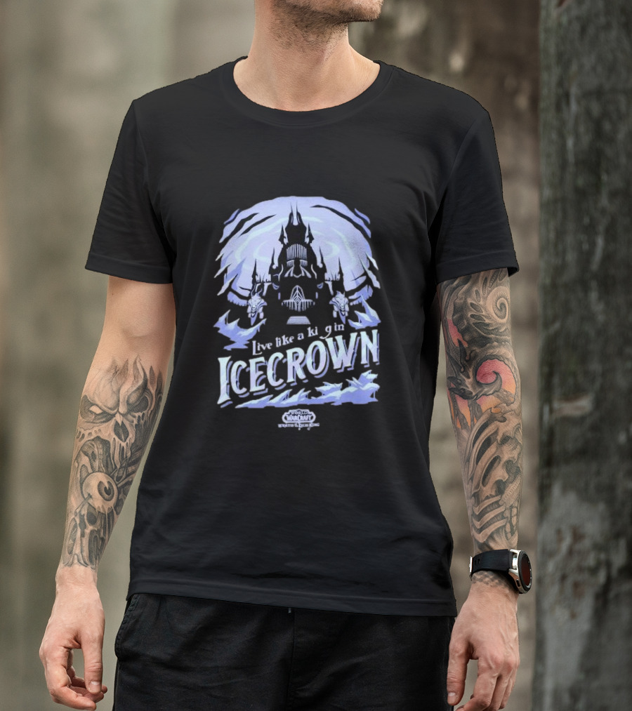 World Of Warcraft Live Like A King In Icecrown Lich King Icecrown Blue T-Shirt