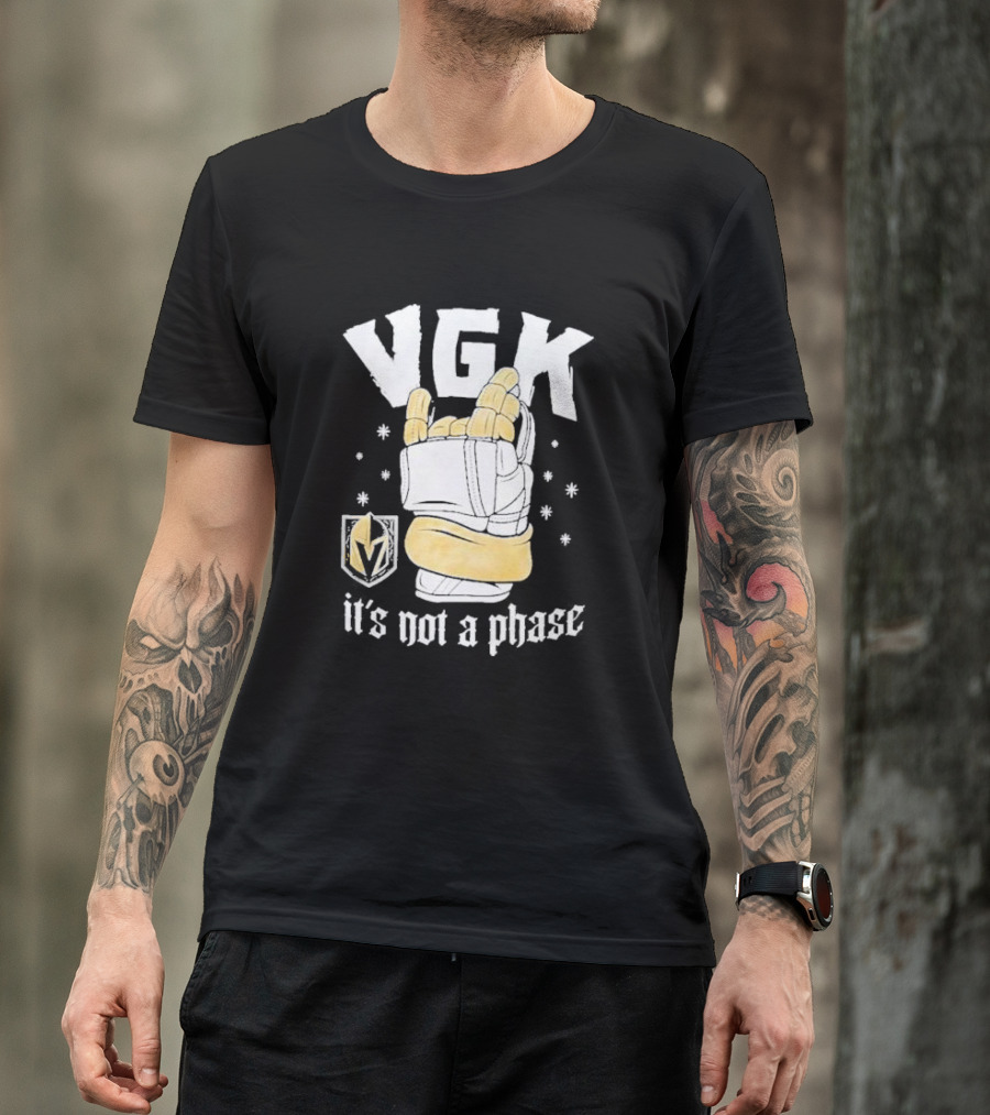 VGK It's Not A Phase With Vegas Golden Knights Logo And Hockey Glove T-Shirt
