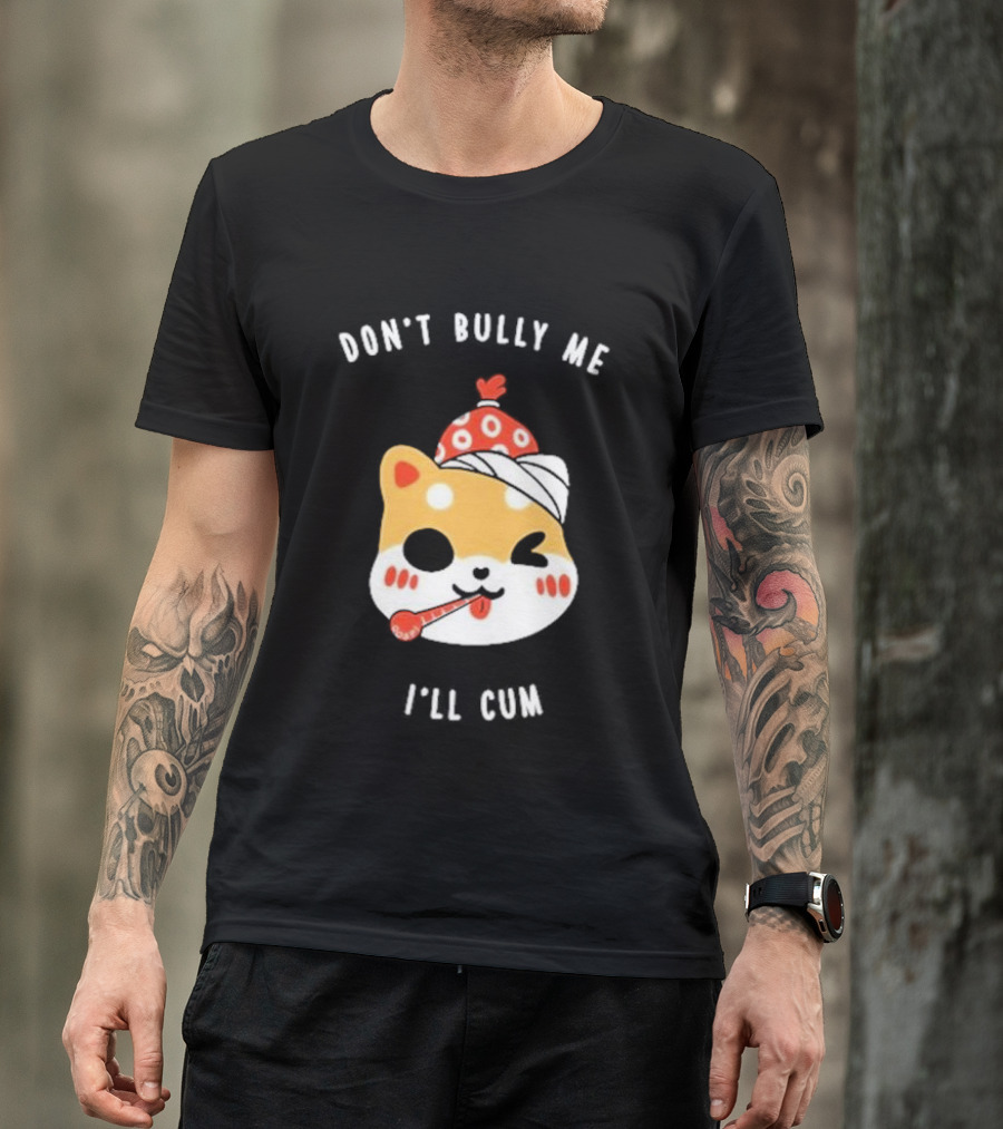 DON'T BULLY ME I'LL CUM CAT WITH THERMOMETER AND RED BEANIE OOSP STUDIO T-Shirt