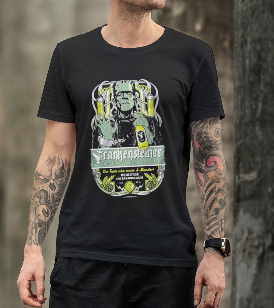 Frankenstein Dunkelstein Lager The Taste Who Made A Monster With Monsters From The Bavarian Alps T-Shirt