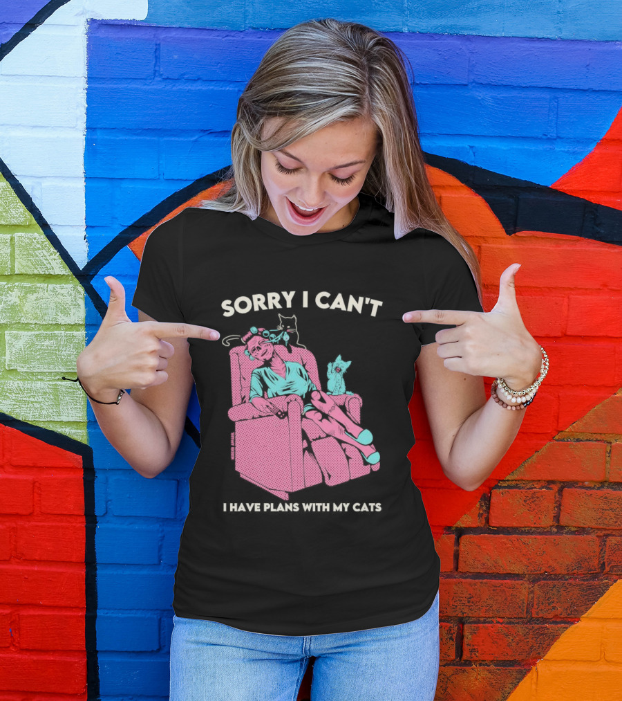 Sorry I Can’t I Have Plans With My Cats Relaxing Woman With Cats T-Shirt