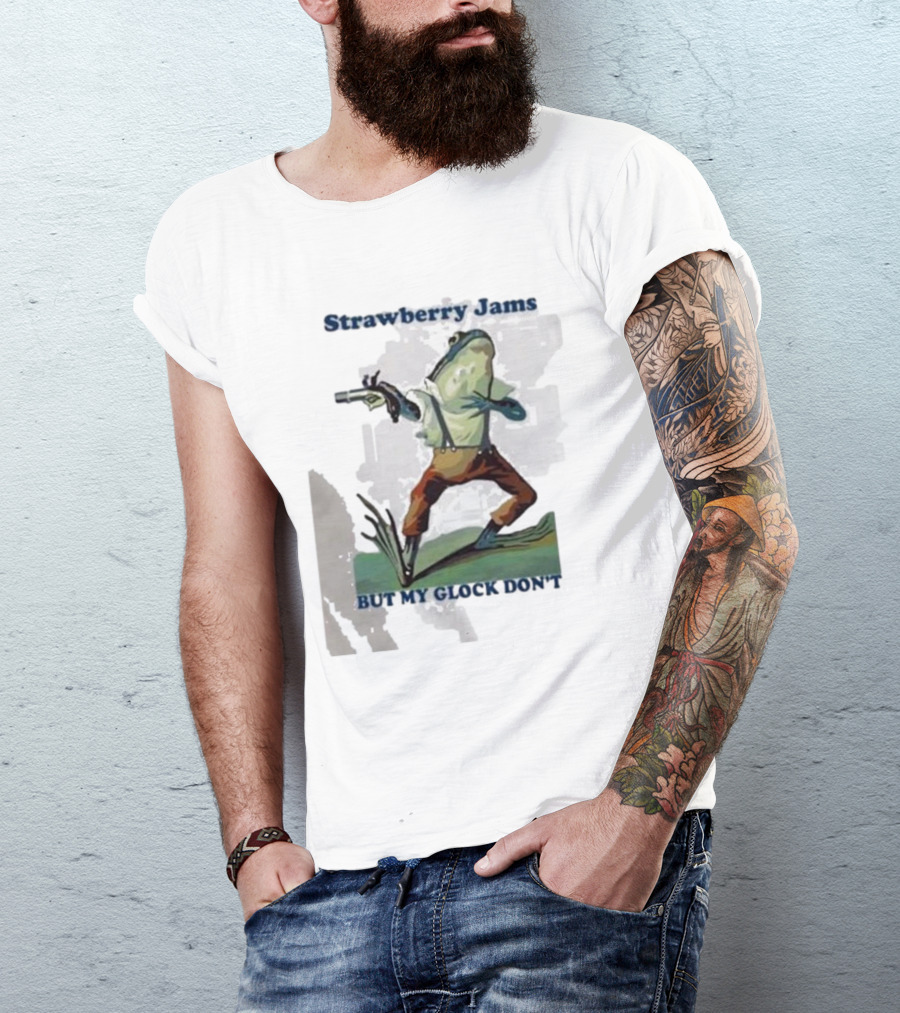Strawberry Jams But My Glock Don't Frog With Gun T-Shirt
