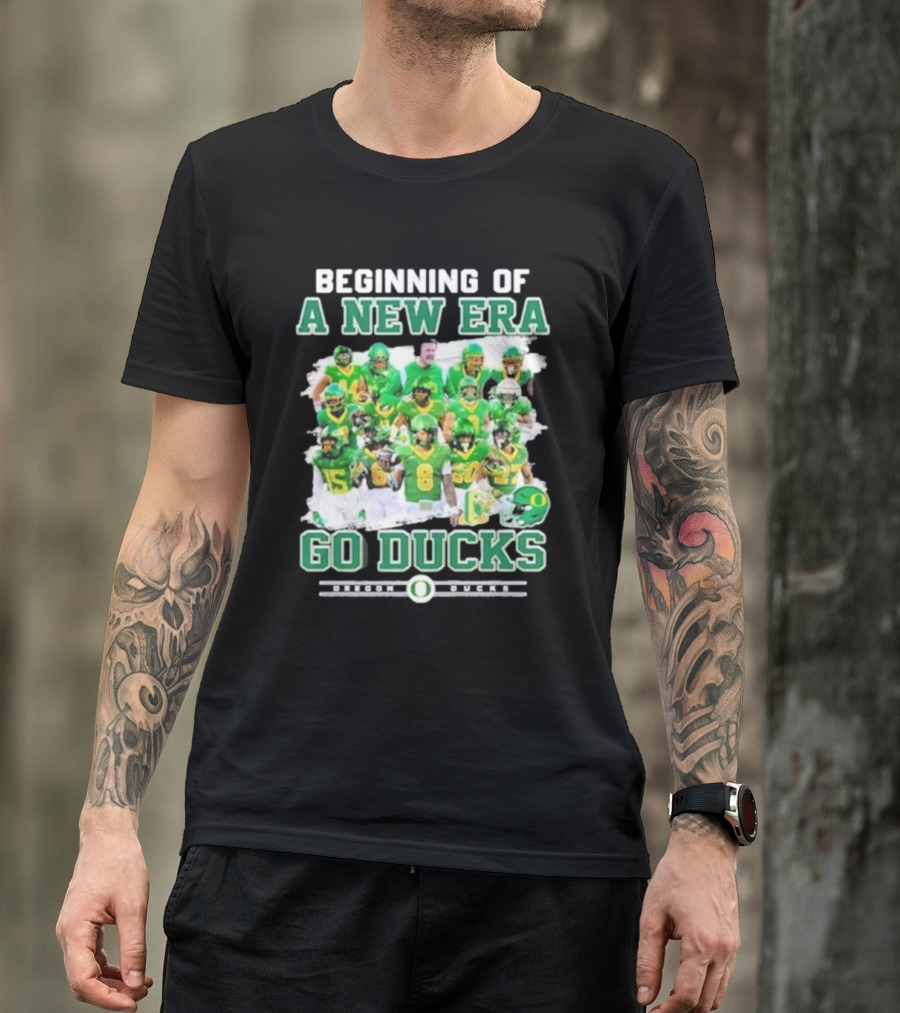 Beginning Of A New Era Go Ducks Oregon Ducks T-Shirt
