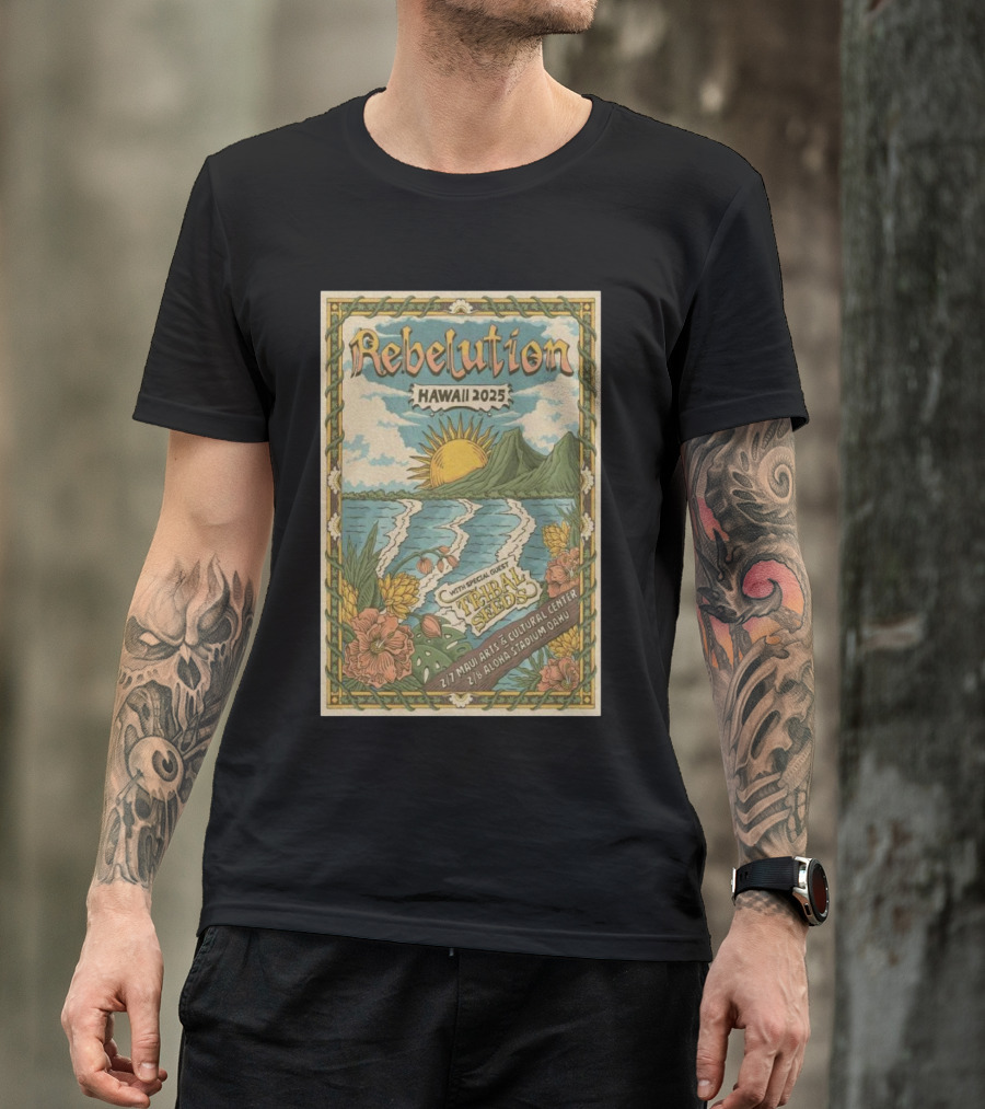 Rebelution Hawaii 2025 With Special Guest Tribal Seeds Maui Arts Cultural Center Aloha Stadium T-Shirt