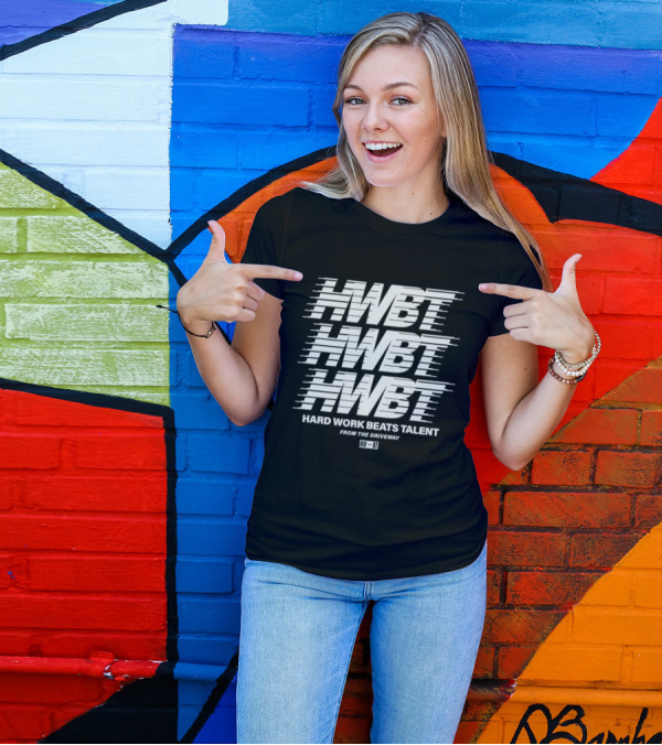 HWBT Hard Work Beats Talent From The Driveway Multi T-Shirt