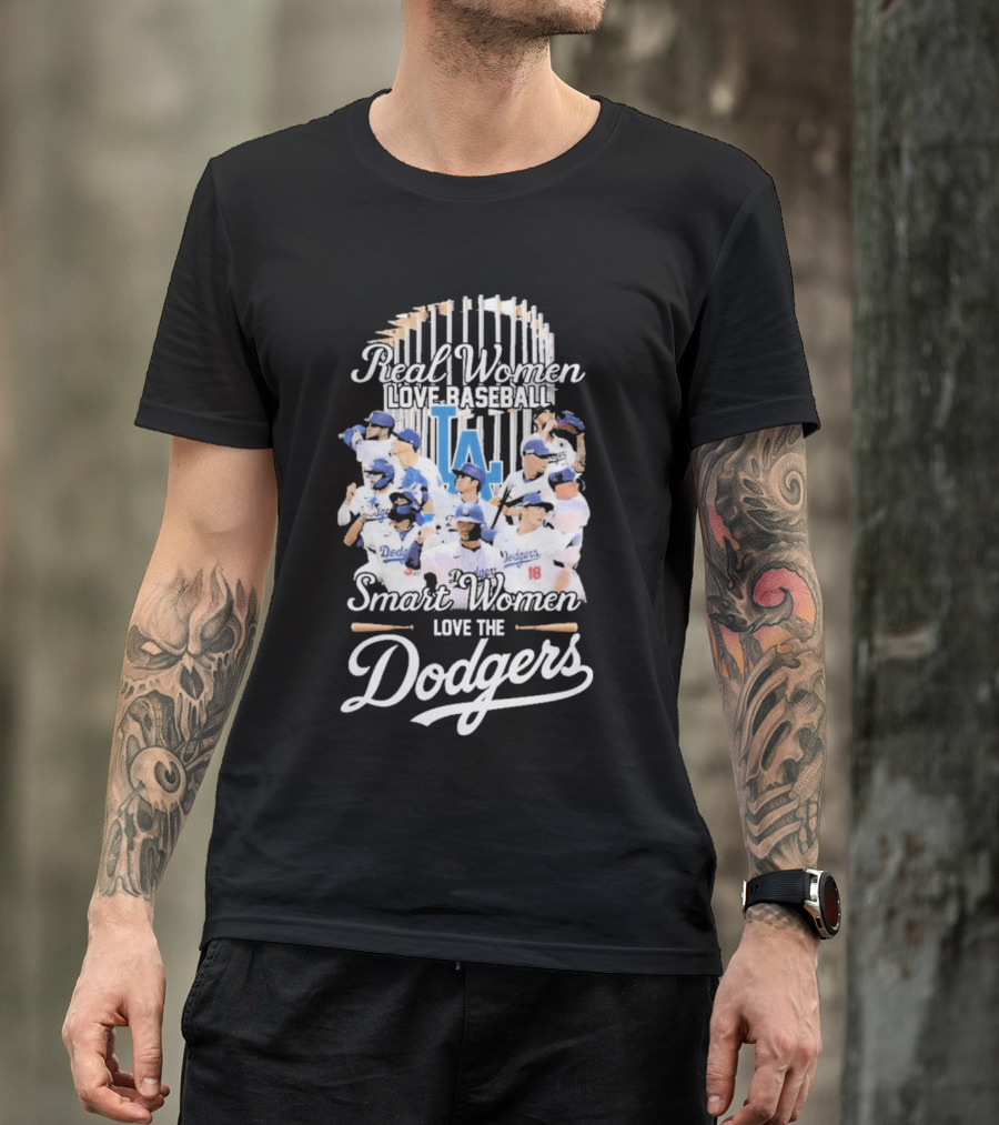 Real Women Love Baseball Smart Women Love The Dodgers T-Shirt