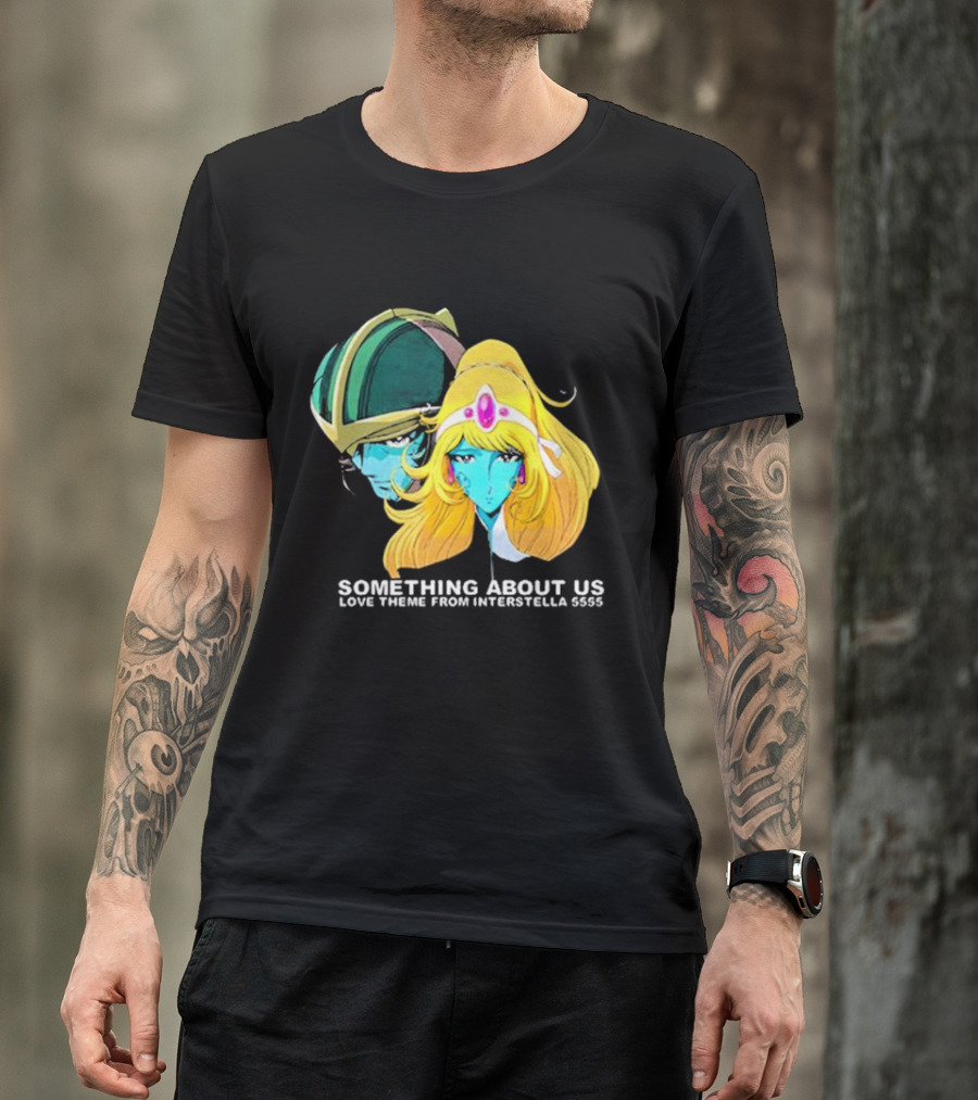 Something About Us Interstella 5555 Anime Characters T-Shirt