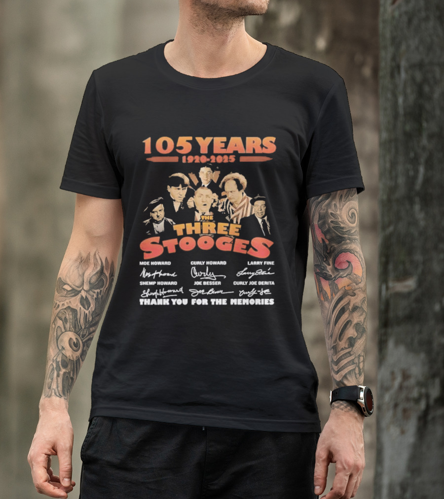 The Three Stooges 105 Years 1920-2025 Moe Larry Curly Shemp Joe DeRita Thank You For The Memories T-Shirt