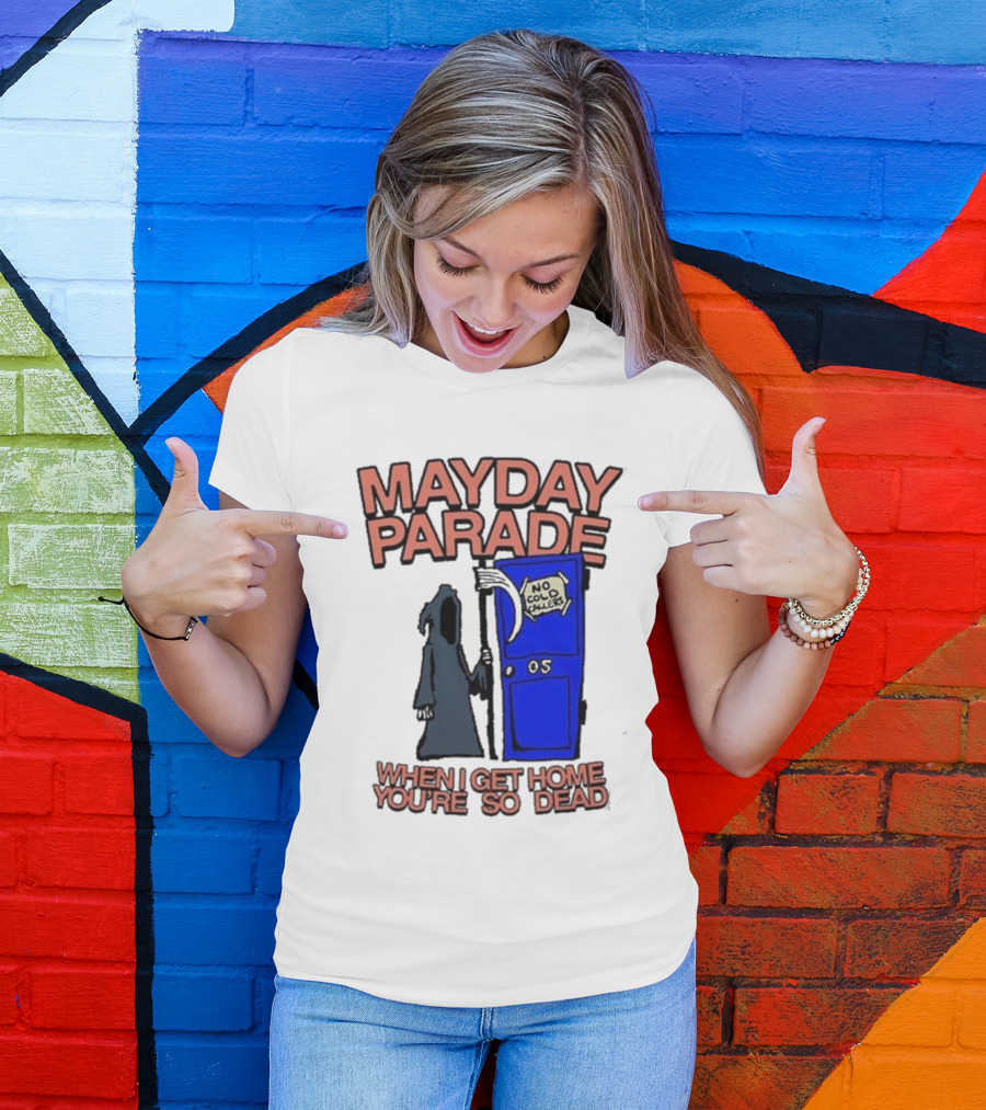 Mayday Parade No Cold Callers When I Get Home You’re So Dead T-Shirt