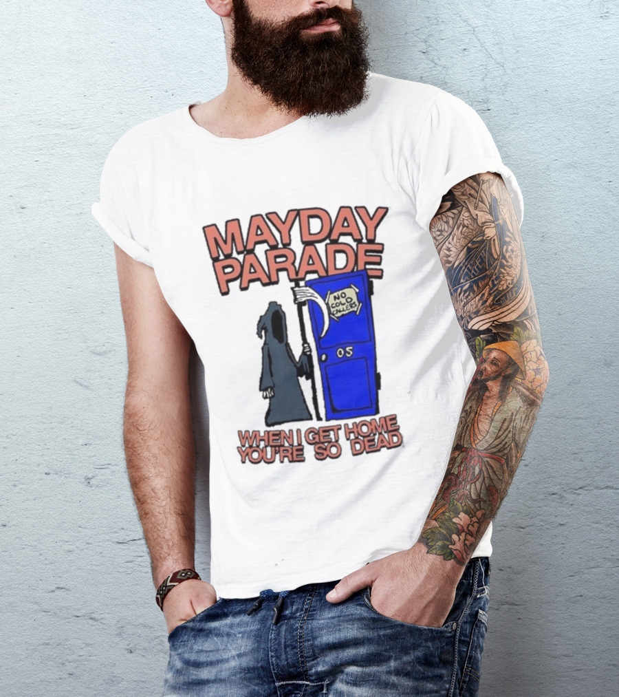 Mayday Parade No Cold Callers When I Get Home You’re So Dead T-Shirt