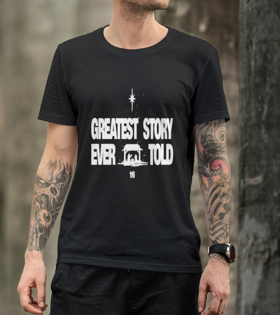 Greatest Story Ever Told Manger Nativity Scene Star 116 T-Shirt